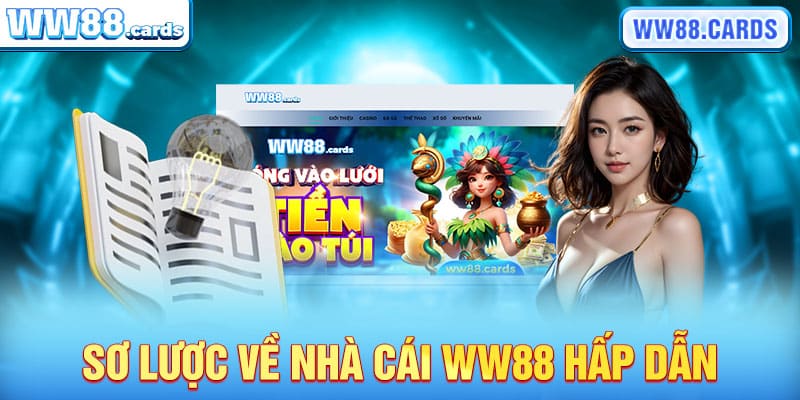 Sơ lược về nhà cái WW88 hấp dẫn